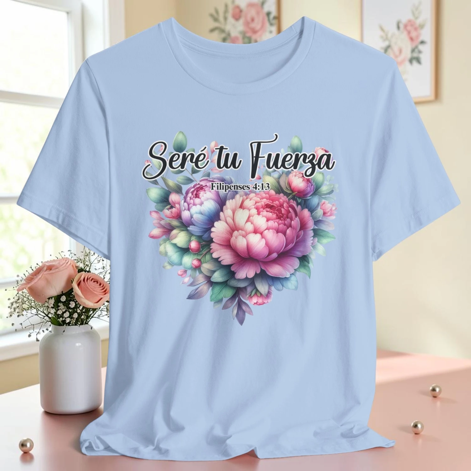 Seré Tu Fuerza | Camisa Cristiana Floral Premium